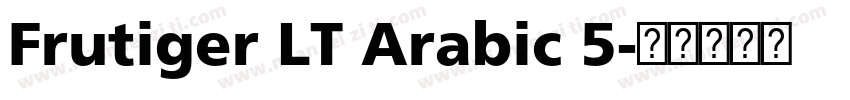 Frutiger LT Arabic 5字体转换